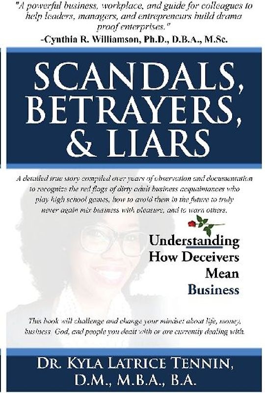 Scandals, Betrayers, & Liars
