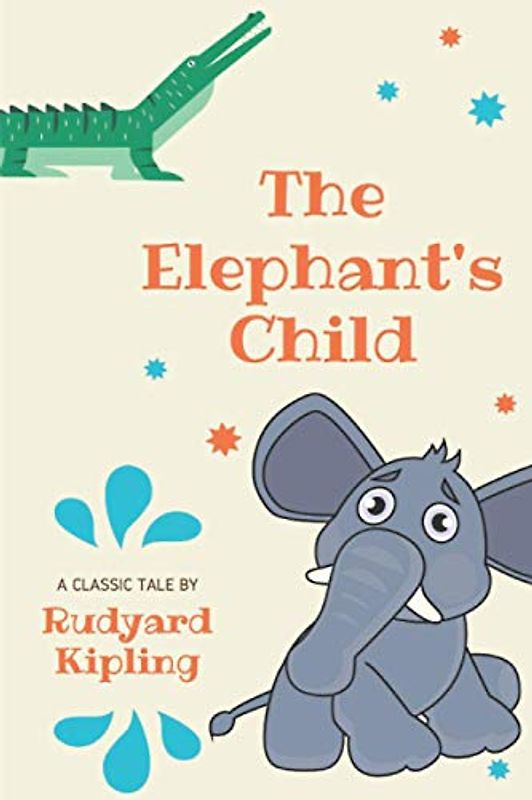 The Elephant's Child: A Classic Tale