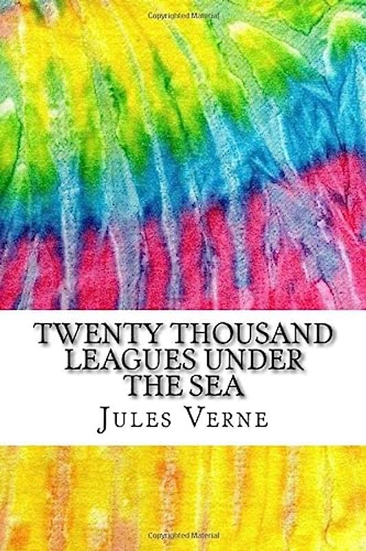 Twenty Thousand Leagues Under the Sea: Includes MLA Style Citations for Scholarly Secondary Sources, Peer-Reviewed Journal Articles and Critical Essays (Squid Ink Classics)
