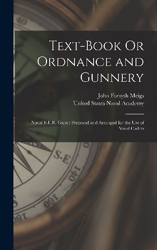 Text-Book Or Ordnance and Gunnery