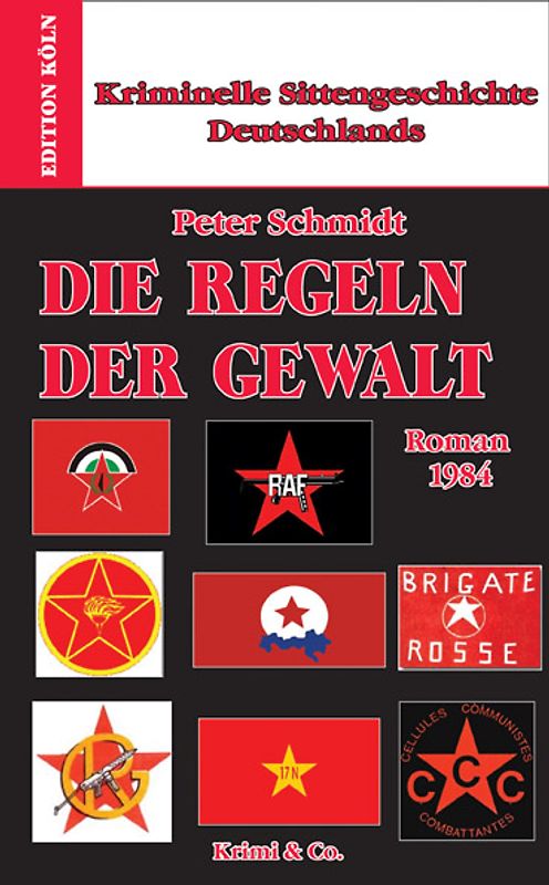 Kriminelle Sittengeschichte Deutschlands 1957-1993 / Die Regeln der Gewalt
