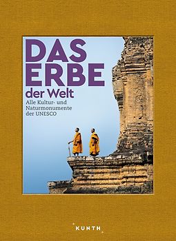 KUNTH Bildband Das Erbe der Welt