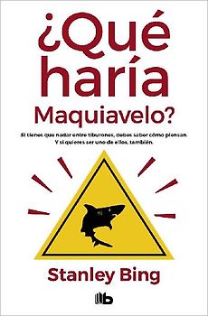 ¿Qué haría Maquiavelo?