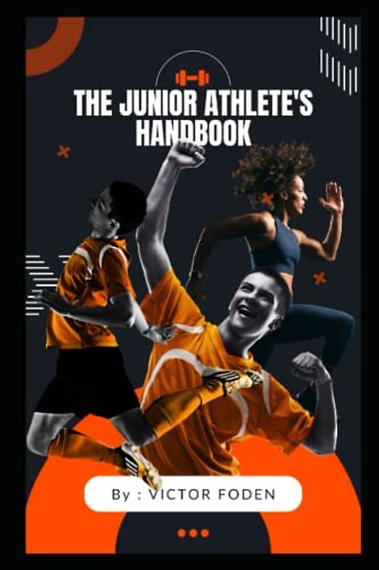 The Junior Athlete's Handbook: 4-Weeks to Superhero Status: How to Be a teen, young adult Superhero Athlete and Have Fun Doing It with 4 weeks routine plans and goal planning.