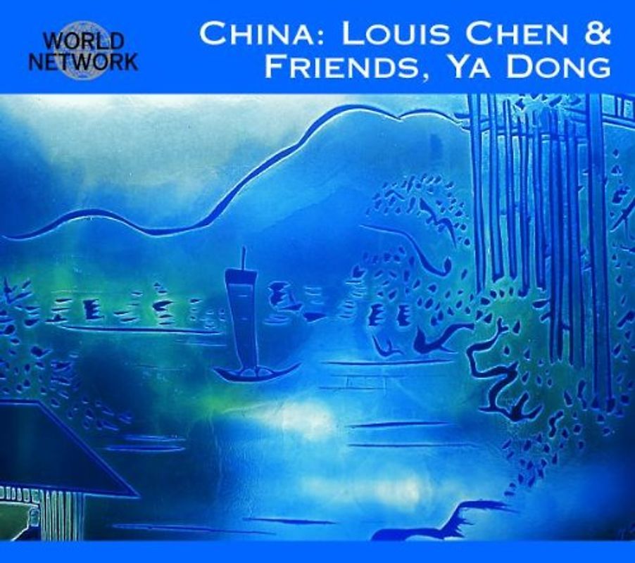 Chen Louis & Friends - Sound of Silk & Bamboo (China World Network 39)