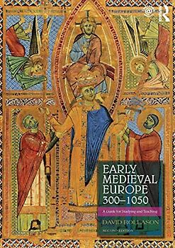 Early Medieval Europe 300-1050: A Guide for Studying and Teaching
