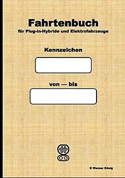 Fahrtenbuch für Plug-in-Hybride und Elektrofahrzeuge: Geeignet für steuerliche Anerkennung, 40 Blatt, DIN A5 Hochformat
