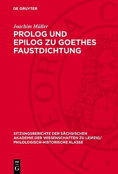 Prolog und Epilog zu Goethes Faustdichtung