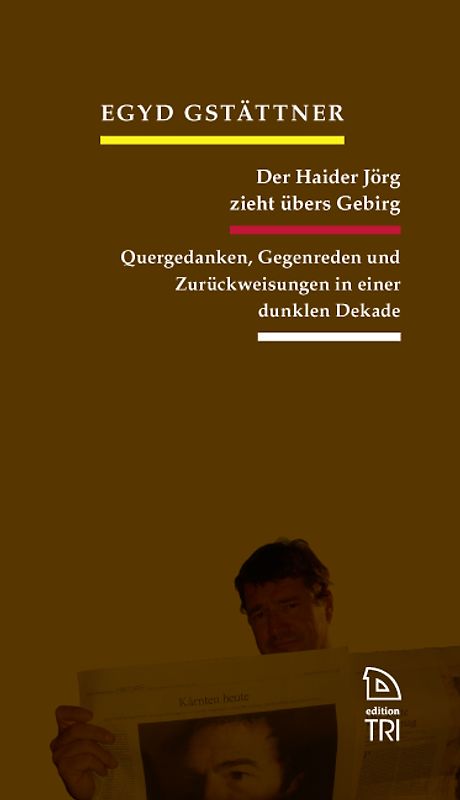 Der Haider Jörg zieht übers Gebirg