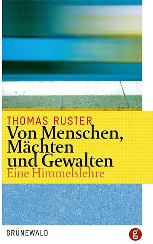 Von Menschen, Mächten und Gewalten