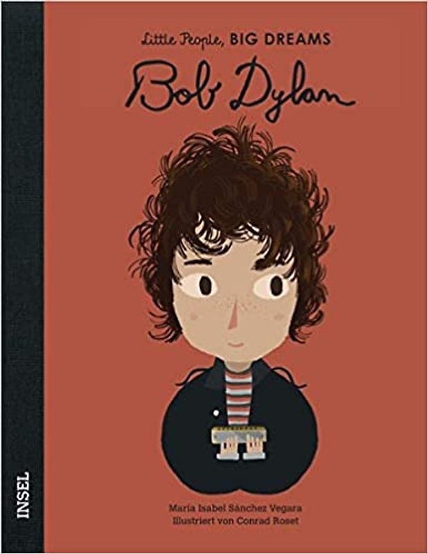 Bob Dylan – Little People, BIG DREAMS (Deutsche Ausgabe)