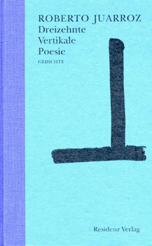 Dreizehnte Vertikale Poesie. Gedichte Span.-Dt