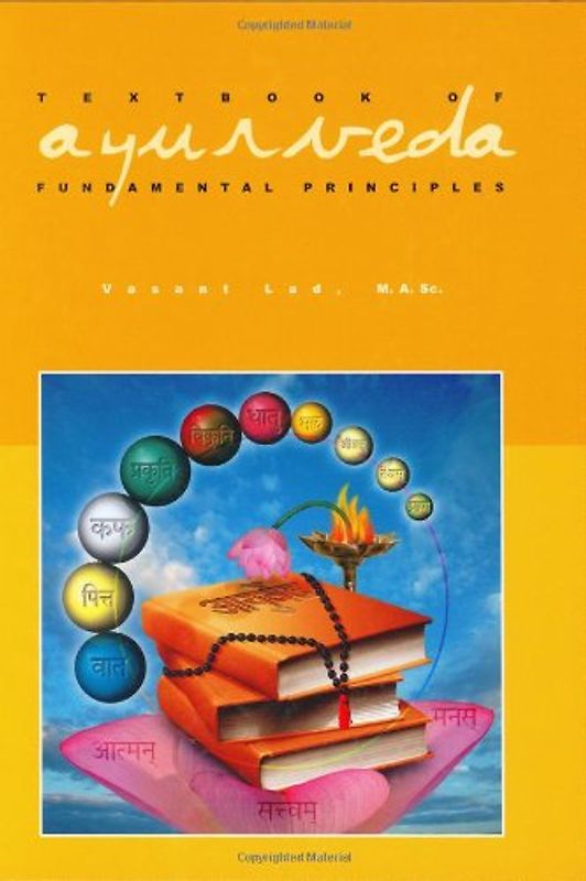 Textbook of Ayurveda - Lad, Vasant