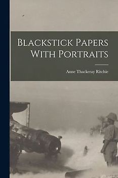 Blackstick Papers With Portraits