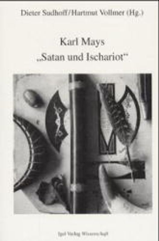 Karl Mays "Satan und Ischariot"