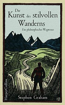 Die Kunst des stilvollen Wanderns – Ein philosophischer Wegweiser