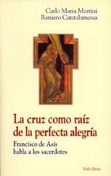 La cruz como raiz de la perfecta alegría