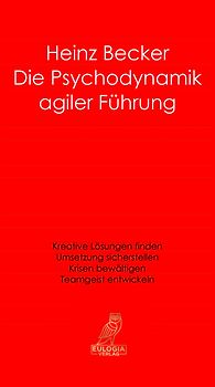 Die Psychodynamik agiler Führung