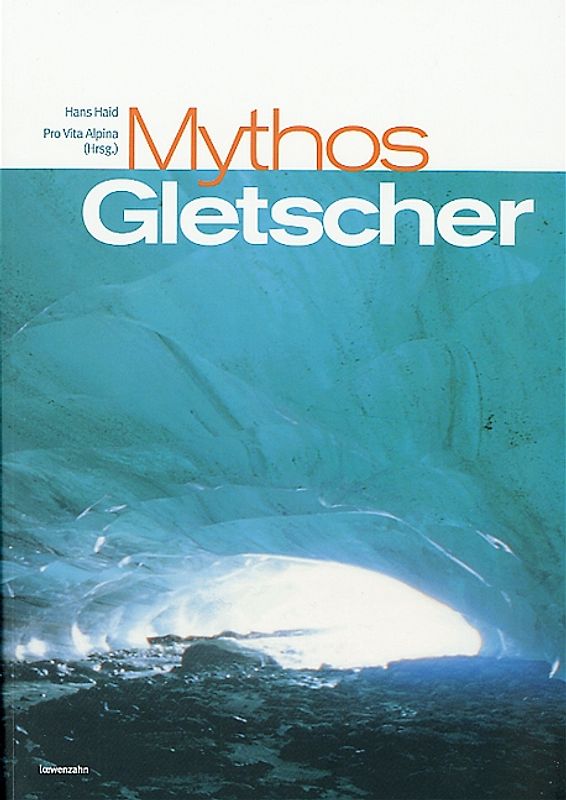 Mythos Gletscher