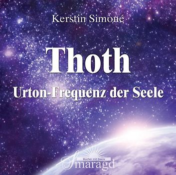 Thoth - Urton-Frequenz der Seele