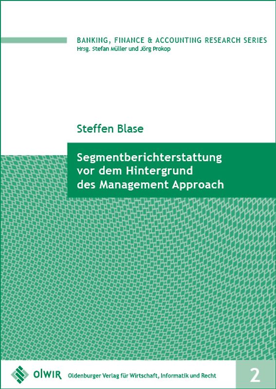 Segmentberichterstattung vor dem Hintergrund des Management Approach