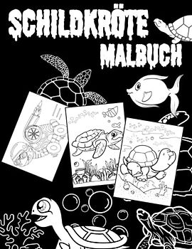 Schildkröte Malbuch: Malvorlagen Für Jungen, Mädchen (4–8, 8–12 Jahre) und Erwachsene: 49 originelle und einzigartige Schildkröten-Designs: Für ... für alle: Nettes Geschenk für Jeden Anlass