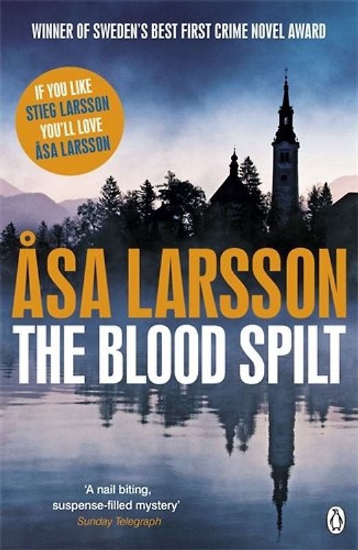 The Blood Spilt (Rebecka Martinsson 2) - Larsson, Asa