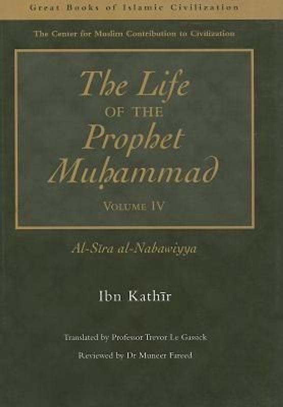 The Life of the Prophet Muhammad Volume 4