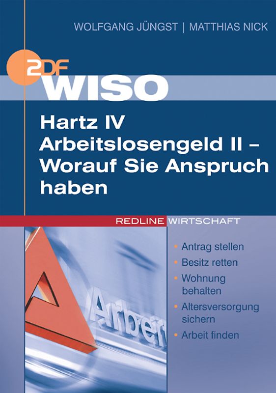 WISO Hartz IV /Arbeitslosengeld II - Worauf Sie Anspruch haben