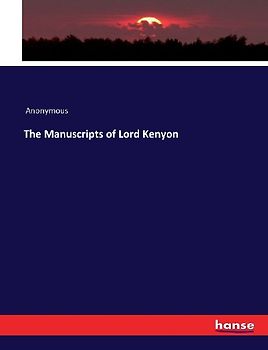 The Manuscripts of Lord Kenyon