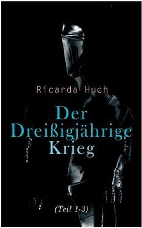 Der Dreißigjährige Krieg (Teil 1-3)