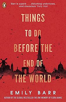 Things to do Before the End of the World: Emily Barr