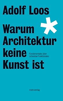 Warum Architektur keine Kunst ist