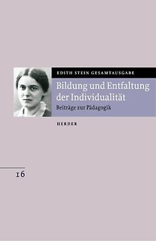 Edith Stein Gesamtausgabe / C: Schriften zur Anthropologie und Pädagogik