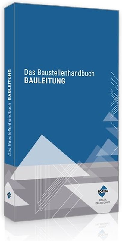 Das Baustellenhandbuch Bauleitung