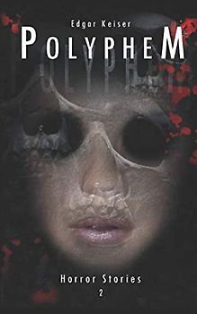Polyphem (Horror Stories, Band 2)