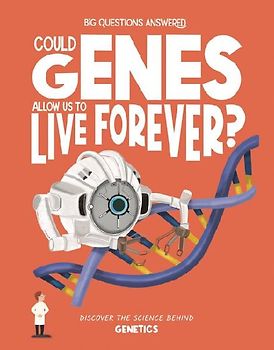 Could Genes Allow Us to Live Forever?