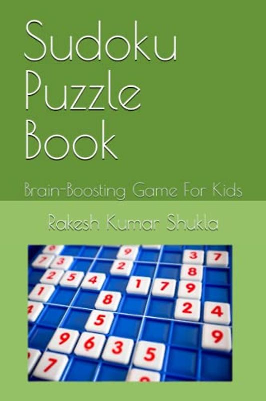 Sudoku Puzzle Book: Brain-Boosting Game For Kids