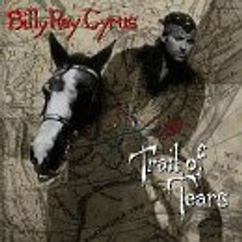 Billy Ray Cyrus - Trail of Tears