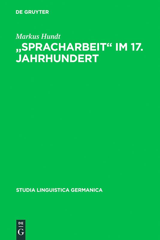 "Spracharbeit" im 17. Jahrhundert