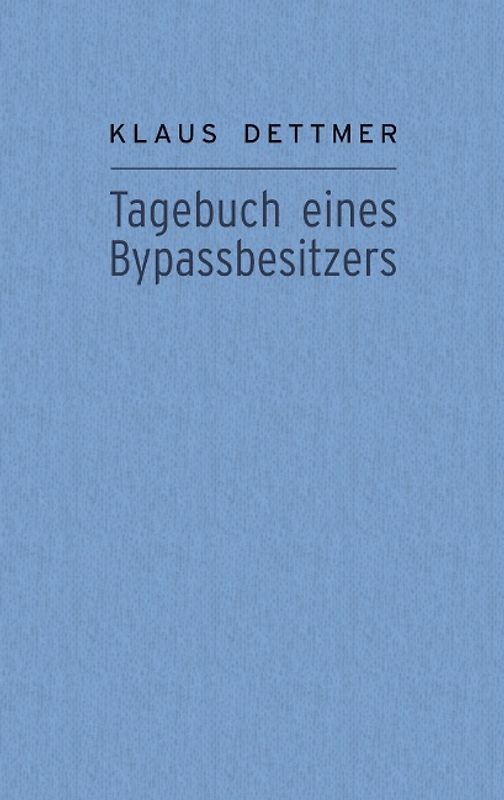 Tagebuch eines Bypassbesitzers