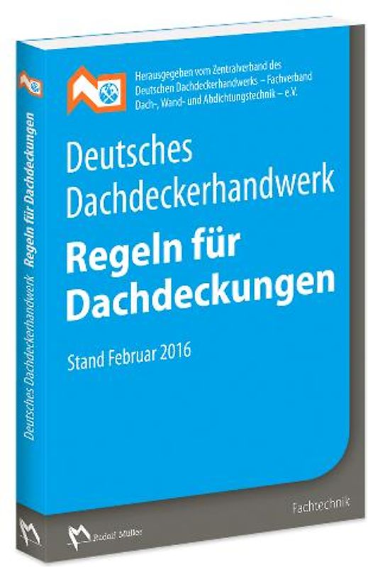 Deutsches Dachdeckerhandwerk - Regeln für Dachdeckungen