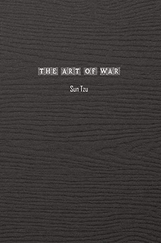 The Art of War: The Articles of Sun Tzu