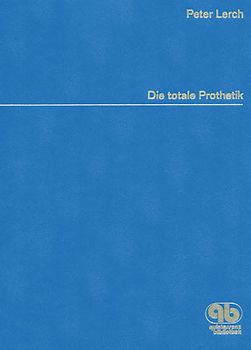 Die Totale Prothetik