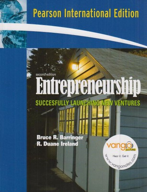 Entrepreneurship. Successfully Launching New Ventures