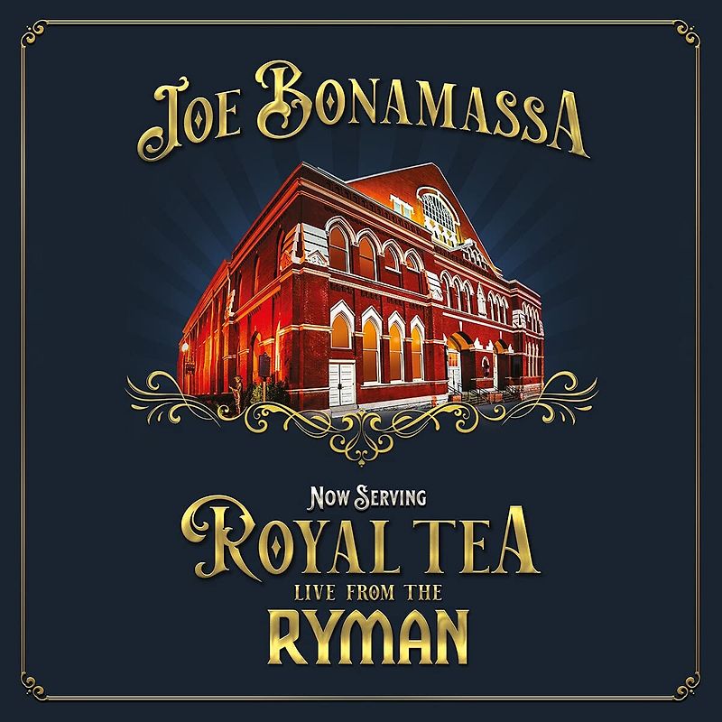 Joe Bonamassa - Now Serving - Royal Tea Live From The Ryman