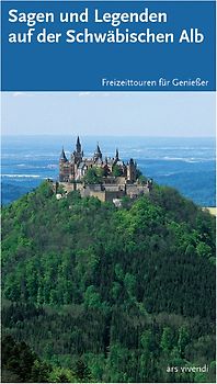 Sagen und Legenden der Schwäbischen Alb