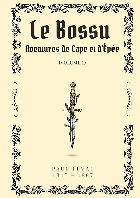 Le Bossu - Volume 1