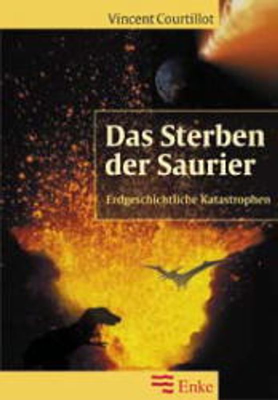 Das Sterben der Saurier. Erdgeschichtliche Katastrophen