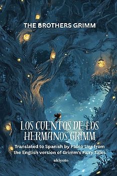 LOS CUENTOS DE LOS HERMANOS GRIMM | Spanish Version of Grimm's Fairy Tales